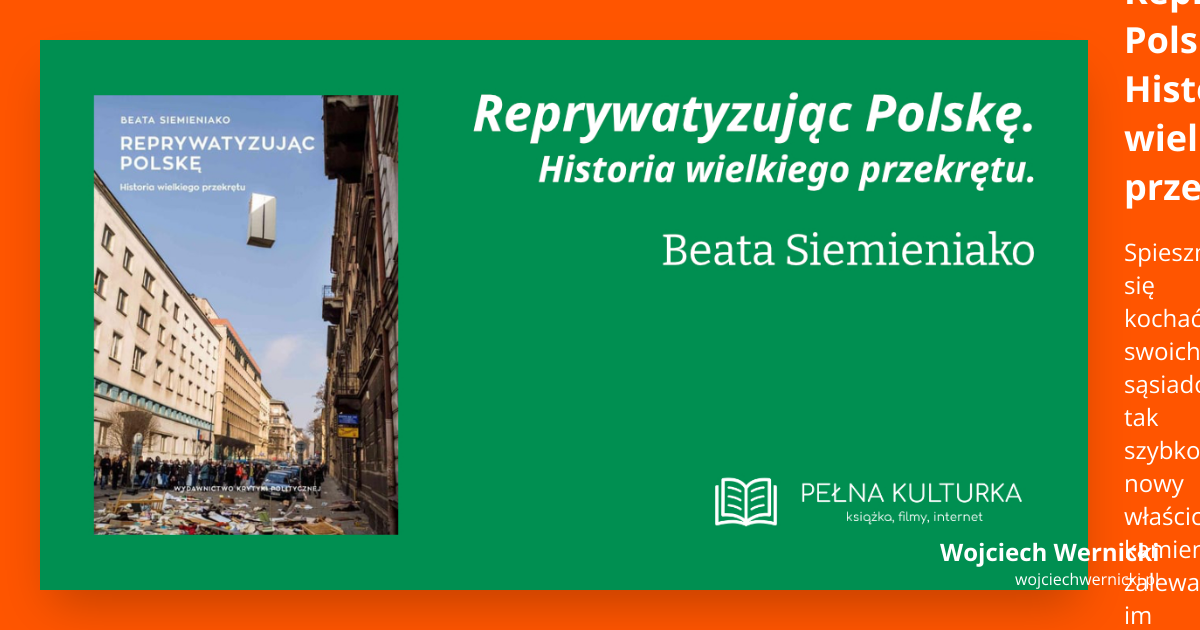 Miniaturka postu 'Reprywatyzując Polskę. Historia wielkiego przekrętu' Beaty Siemieniako