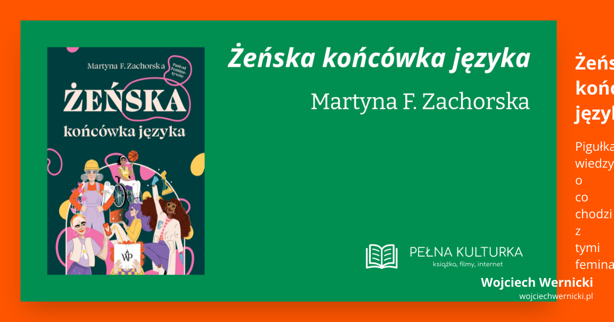 Miniaturka postu 'Żeńska końcówka języka' Martyny F. Zachorskiej